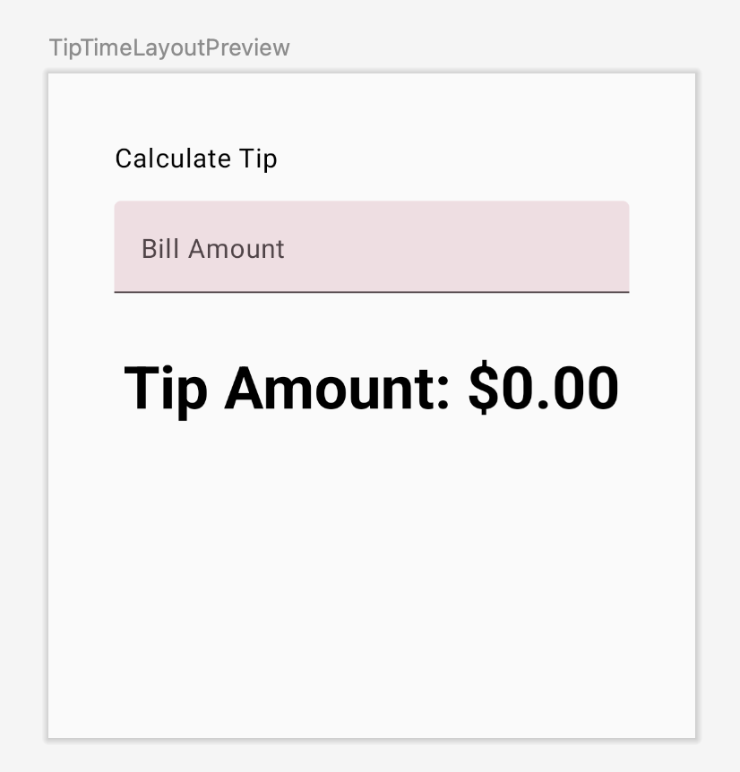 Android Studio 中显示有账单金额文本字段和小费金额文本的预览界面 b223d5ba4a54f792.png