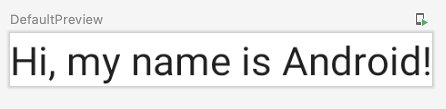 Cette image montre un aperçu par défaut avec le texte "Hi, my name is Android!" (Bonjour, je m'appelle Android !).