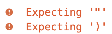 執行程式時出現 2 則錯誤訊息：Expecting " Expecting ) 每個錯誤左邊的紅色圓圈內都顯示驚嘆號。