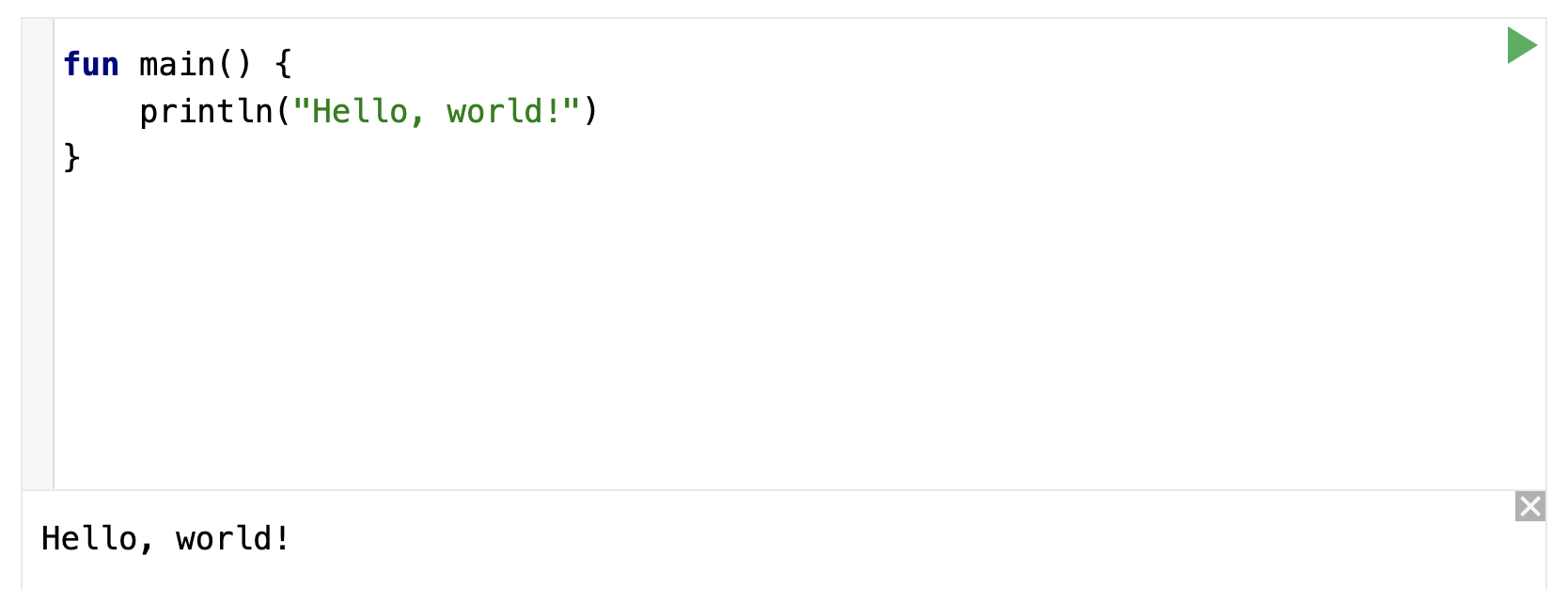 此屏幕截图显示了 Kotlin 园地网页的部分内容。代码编辑器显示了 Hello World 程序的代码。代码编辑器下方是一个输出窗格，其中显示了以下语句