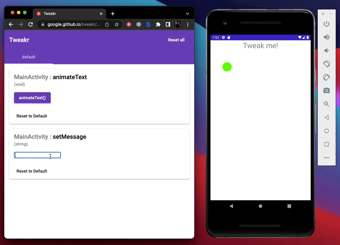 Tweakr website with a textfield next to an android phone emulator with the app running. Typing in the textfield alters the text in the emulator 322a56390bd5fe31.gif