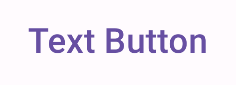 Eine Textschaltfläche mit der Aufschrift „Text Button“
