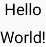 Hello World text composables stacked on top of each other in a basic FlexBox implementation.