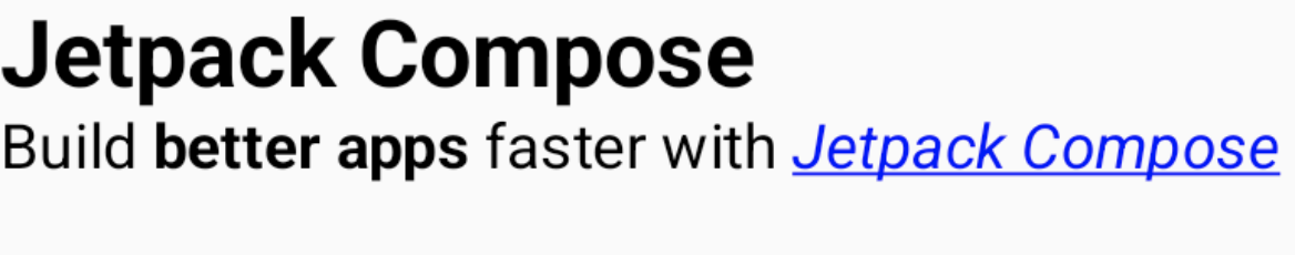 An H1 heading 'Jetpack Compose' followed by 'Build better apps with Jetpack
    Compose', where Jetpack Compose is a clickable link styled with blue color,
    underline, and italics.