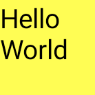 Kotak kuning dengan tulisan &quot;Hello
World&quot; (Halo Dunia)