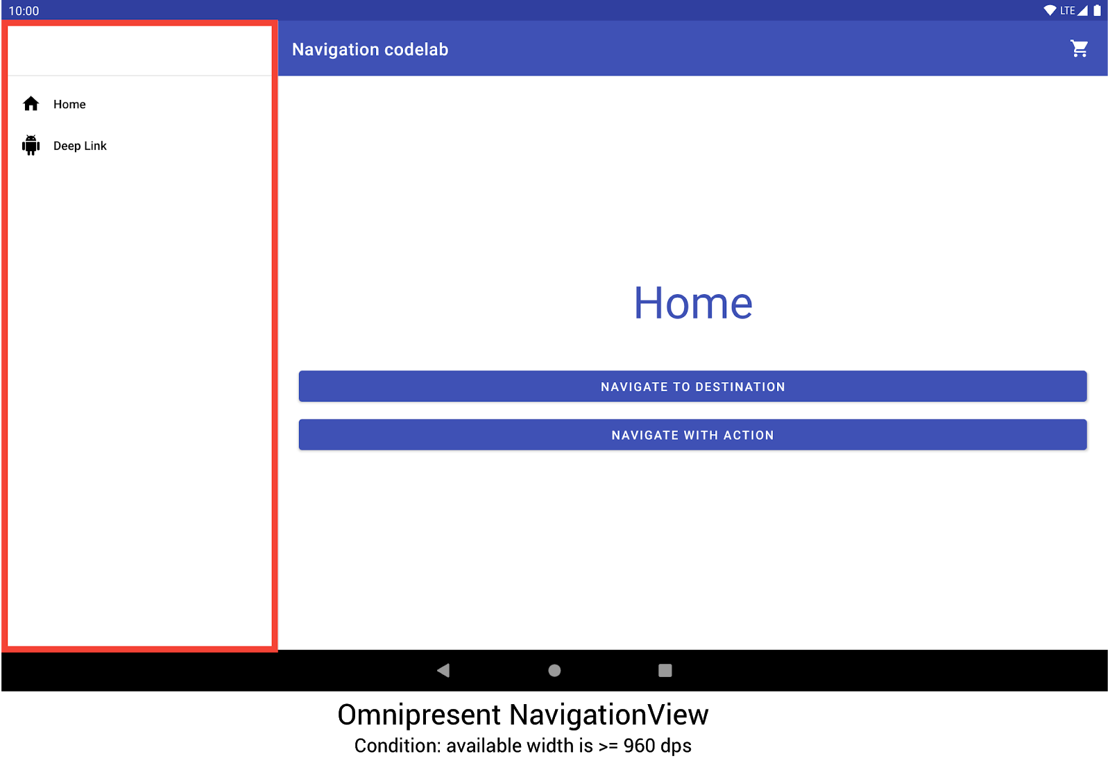 el codelab de Navigation usa una vista de navegación que siempre está visible cuando el ancho del dispositivo es de al menos 960 dp