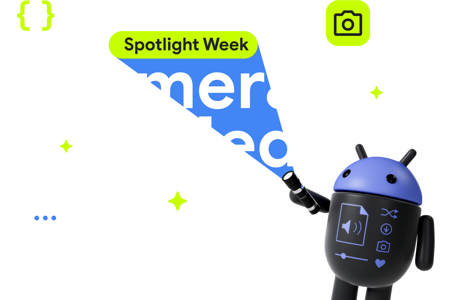 Android Camera and Media Spotlight Week