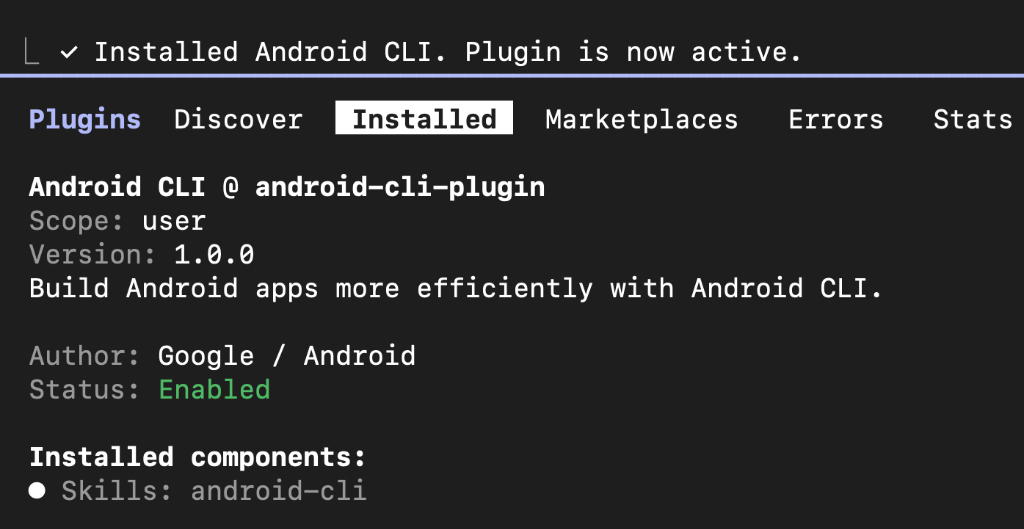Android CLI plugin installed and enabled in Claude Code.